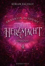 Cover von Franklin Academy, Episode 4 - Herzmacht