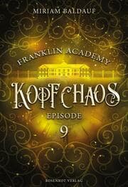 Cover von Franklin Academy, Episode 9 - Kopfchaos