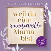 Cover von Weil du eine wundervolle Mama bist