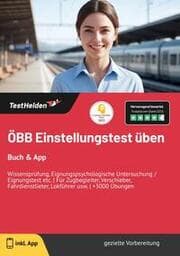 Cover von ÖBB Einstellungstest üben: Buch & App - Wissensprüfung, Eignungspsychologische Untersuchung / Eignungstest etc. - Für Zugbegleiter, Verschieber, Fahrdienstlieter, Lokführer usw. - +3000 Übungen