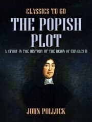 Cover von The Popish Plot A Study in the History of the Reign of Charles II