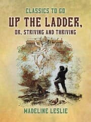 Cover von Up the Ladder, or, Striving and Thriving