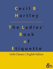 Cover von The Ladies' Book of Etiquette