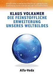 Cover von Die Feinstoffliche Erweiterung unseres Weltbildes