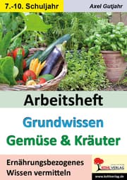 Cover von Arbeitsheft Grundwissen Gemüse und Kräuter