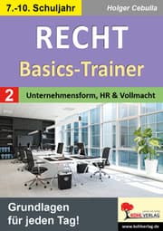 Cover von Recht - Basics-Trainer / Band 2: Unternehmensform, Handelsregister und Vollmacht