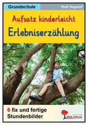 Cover von Aufsatz kinderleicht - Die Erlebniserzählung