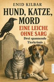Cover von Hund, Katze, Mord - Eine Leiche ohne Sarg