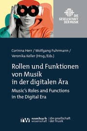 Cover von Rollen und Funktionen von Musik in der digitalen Ära