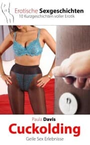 Cover von Erotische Sexgeschichten - 10 Kurzgeschichten voller Erotik
