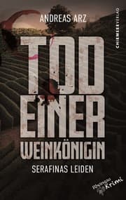 Cover von Tod einer Weinkönigin - Serafinas Leiden