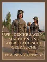 Cover von Wendische Sagen, Märchen und abergläubische Gebräuche