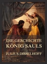 Cover von Die Geschichte Königs Sauls