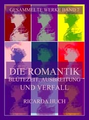 Cover von Die Romantik - Blütezeit, Ausbreitung und Verfall