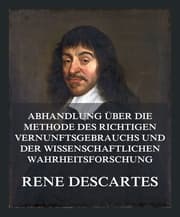 Cover von Abhandlung über die Methode des richtigen Vernunftsgebrauchs und der wissenschaftlichen Wahrheitsforschung