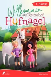 Cover von Erstlesebuch 1. Klasse - Willkommen auf Reiterhof Hufnagel