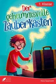 Cover von Erstlesebuch 1. Klasse - Der geheimnisvolle Zauberkasten