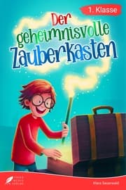 Cover von Erstlesebuch 1. Klasse - Der geheimnisvolle Zauberkasten