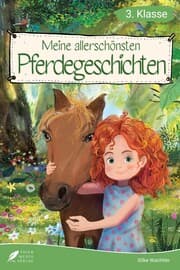 Cover von Lesebuch 3. Klasse - Meine allerschönsten Pferdegeschichten