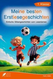 Cover von Silbenbuch 1. Klasse - Meine besten Erstlesegeschichten