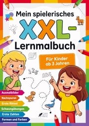 Cover von Mein spielerisches XXL-Lernmalbuch für Kinder ab 3 Jahren