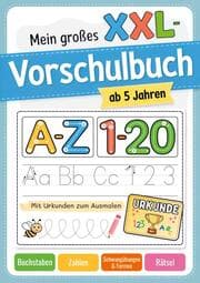 Cover von Mein großes XXL-Vorschulbuch für Jungen und Mädchen ab 5 Jahren
