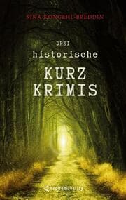 Cover von Drei historische Kurzkrimis
