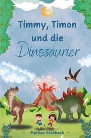 Cover von Timmy, Timon und die Dinosaurier