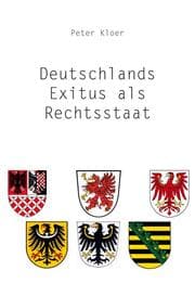 Cover von Deutschlands Exitus als Rechtsstaat