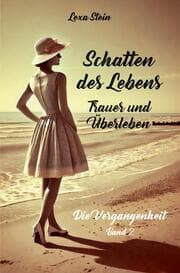Cover von Schatten des Lebens - Trauer und Überleben