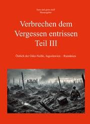 Cover von Verbrechen dem Vergessen entrissen - Teil III