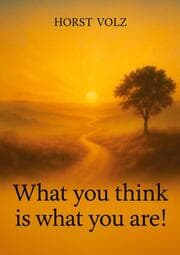 Cover von What you think is what you are!