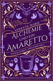 Cover von Alchemie und ein Amaretto
