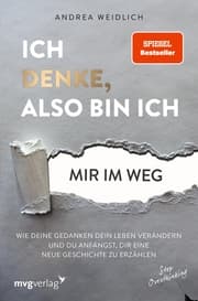 Cover von Ich denke, also bin ich... mir im Weg