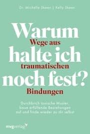 Cover von Warum halte ich noch fest? - Wege aus traumatischen Bindungen