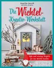 Cover von Meine Wichtel-Kreativ-Werkstatt