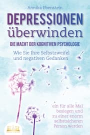 Cover von DEPRESSIONEN ÜBERWINDEN - Die Macht der kognitiven Psychologie