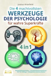 Cover von Die 4 machtvollsten WERKZEUGE DER PSYCHOLOGIE für wahre Superkräfte: Manipulationstechniken