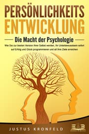 Cover von PERSÖNLICHKEITSENTWICKLUNG - Die Macht der Psychologie