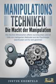 Cover von MANIPULATIONSTECHNIKEN - Die Macht der Manipulation