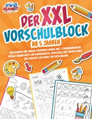 Cover von Der XXL-Vorschulblock ab 5 Jahren: Buchstaben und Zahlen schreiben lernen inkl. Schwungübungen. Ideales Übungsheft für Kindergarten, Vorschule und Grundschule - Das perfekte Geschenk zur Einschulung
