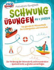 Cover von Motivations-Übungsheft! Schwungübungen ab 4 Jahren: Das geniale A4-Mitmachheft für Kindergarten und Vorschule zur Förderung der Feinmotorik und Konzentration - Spielend leicht zu großen Lernerfolgen