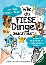 Cover von Wie du fiese Dinge zeichnest - Das kleine böse Zeichenbuch