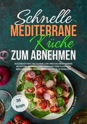 Cover von Schnelle mediterrane Küche zum Abnehmen