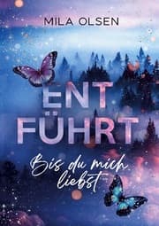 Cover von Entführt - Bis du mich liebst