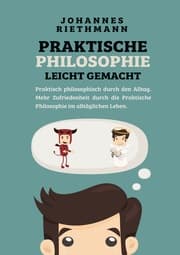 Cover von Praktische Philosophie leicht gemacht