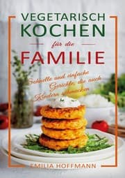 Cover von Vegetarisch Kochen für die Familie