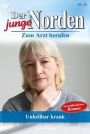 Cover von Unheilbar krank!