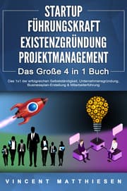 Cover von STARTUP - FÜHRUNGSKRAFT - EXISTENZGRÜNDUNG - PROJEKTMANAGEMENT