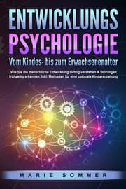 Cover von ENTWICKLUNGSPSYCHOLOGIE - Vom Kindes- bis zum Erwachsenenalter
